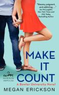 Make It Count di Megan Erickson edito da WILLIAM MORROW
