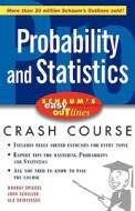 Schaum's Easy Outline Of Probability And Statistics di Murray R. Spiegel, John J. Schiller, A. V. Srinivasan edito da Mcgraw-hill Education - Europe