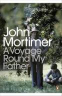 A Voyage Round My Father di Sir John Mortimer edito da Penguin Books Ltd