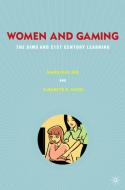 Women and Gaming: The Sims and 21st Century Learning di J. Gee, Elisabeth R. Hayes edito da SPRINGER NATURE