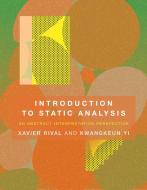 Introduction To Static Analysis di Xavier Rival, Kwangkeun Yi edito da Mit Press Ltd