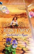 Enchanted Again di Robin D. Owens edito da LUNA