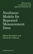Nonlinear Models for Repeated Measurement Data di Marie Davidian, David M. Giltiman edito da Taylor & Francis Ltd