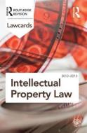Intellectual Property Lawcards 2012-2013 di Routledge edito da Taylor & Francis Ltd