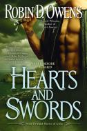 Hearts and Swords di Robin D. Owens edito da BERKLEY MASS MARKET