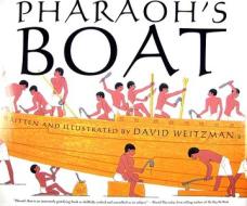 Pharaoh's Boat di David Weitzman edito da Houghton Mifflin
