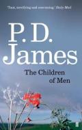 James, P: Children of Men di P. D. James edito da Faber And Faber Ltd.