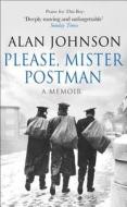 Please, Mister Postman di Alan Johnson edito da Transworld Publishers Ltd
