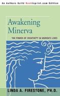 Awakening Minerva di Linda A. Firestone edito da iUniverse