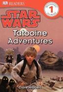 Tatooine Adventures di Clare Hibbert edito da TURTLEBACK BOOKS