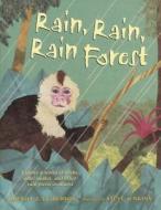 Rain, Rain, Rain Forest di Brenda Z. Guiberson edito da Turtleback Books