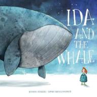 Ida and the Whale di Rebecca Gugger, Simon Roethlisberger edito da North-South Books