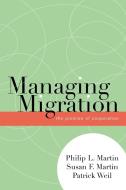 Managing Migration di Philip L. Martin edito da Lexington Books