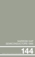 Narrow Gap Semiconductors 1995 edito da Taylor & Francis Ltd