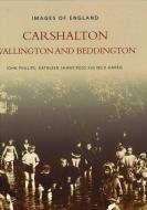 Carshalton, Wallington and Beddington di John Phillips edito da The History Press