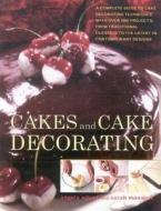 Cakes And Cake Decorating di Angela Nilsen, Sarah Maxwell edito da Anness Publishing