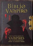 Biblio Vampiro: A Vampire Handbook di Robert Curran edito da Barron's Educational Series