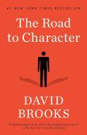 The Road to Character di David Brooks edito da RANDOM HOUSE