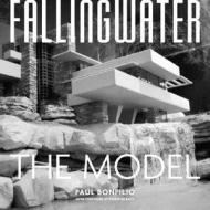 Fallingwater: Architectural Model di Paul Bonfilio edito da Rizzoli International Publications