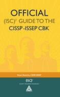 Official (ISC)2 (R) Guide to the CISSP (R)-ISSEP (R) CBK (R) di Susan Hansche edito da Taylor & Francis Ltd