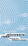 Microwave Radar Imaging and Advanced Concepts di Roger J. Sullivan edito da ARTECH HOUSE INC