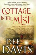 Cottage in the Mist di Dee Davis edito da LIGHTNING SOURCE INC