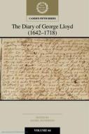 The Diary Of George Lloyd: Volume 64, Part 1 edito da Cambridge University Press