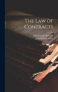 The Law of Contracts di John William Smith, John George Malcolm edito da LEGARE STREET PR