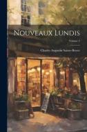 Nouveaux Lundis; Volume 4 di Charles Augustin Sainte-Beuve edito da LEGARE STREET PR