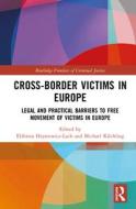 Cross-border Victims In Europe edito da Taylor & Francis Ltd