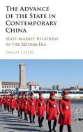 The Advance of the State in Contemporary China di Sarah Eaton edito da Cambridge University Press