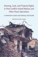 Housing, Land, and Property Rights in Post-Conflict United Nations and Other Peace Operations edito da Cambridge University Press