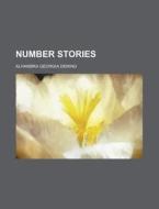 Number Stories di Alhambra Georgia Deming edito da Rarebooksclub.com