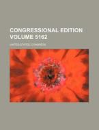 Congressional Edition Volume 5162 di United States Congress edito da Rarebooksclub.com