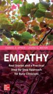 The Clinician's Guide to Empathy: A Step-By-Step Approach to Patient Interactions di Daniel E. Epner edito da MCGRAW HILL EDUCATION & MEDIC