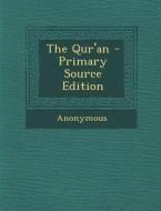 The Qur'an di Anonymous edito da Nabu Press