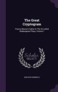 The Great Cryptogram di Ignatius Donnelly edito da Palala Press