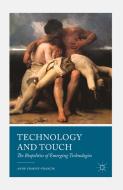 Technology and Touch di A. Cranny-Francis edito da Palgrave Macmillan