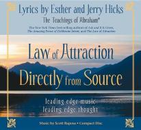Law of Attraction Directly from Source: Leading Edge Thought, Leading Edge Music edito da Hay House
