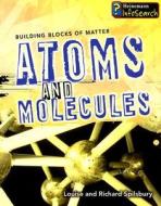 Atoms and Molecules di Louise A. Spilsbury, Richard Spilsbury edito da Heinemann Educational Books