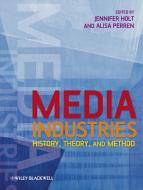 Media Industries di Jennifer Holt edito da Wiley-Blackwell