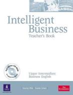Intelligent Business Upper Intermediate Teachers Book And Test Master Cd-rom Pack di Louise Pile, Susan Lowe, John Hughes edito da Pearson Education Limited