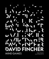 David Fincher: Mind Games di Adam Nayman edito da Abrams & Chronicle Books