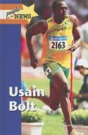 Usain Bolt di George Cantor edito da Lucent Books