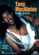 Mcalpine Tony Shred Guitar Dvd edito da Omnibus Press