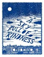 A Sky Full Of Kindness di Rob Ryan edito da Hodder & Stoughton