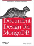 Document Design For Mongodb di Ryan Nitz, Jeremy McAnally edito da O\'reilly Media, Inc, Usa