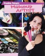 Makeup Artist di Helen Mason edito da Gareth Stevens Publishing
