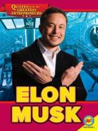 Elon Musk di Elon Musk edito da AV2 BY WEIGL