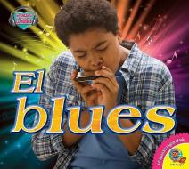 El Blues (Blues) di Jared Siemens edito da AV2 BY WEIGL